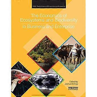Die Ökonomie von Ökosystemen und Biodiversität in Wirtschaft und Unternehmen