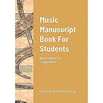 Musikhandbuch für Studenten: Leere Blätter für die Komposition