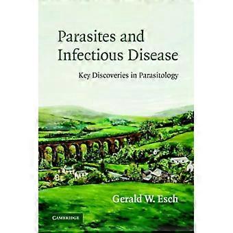 Parasitas e Doenças Infecciosas - Gerald Esch