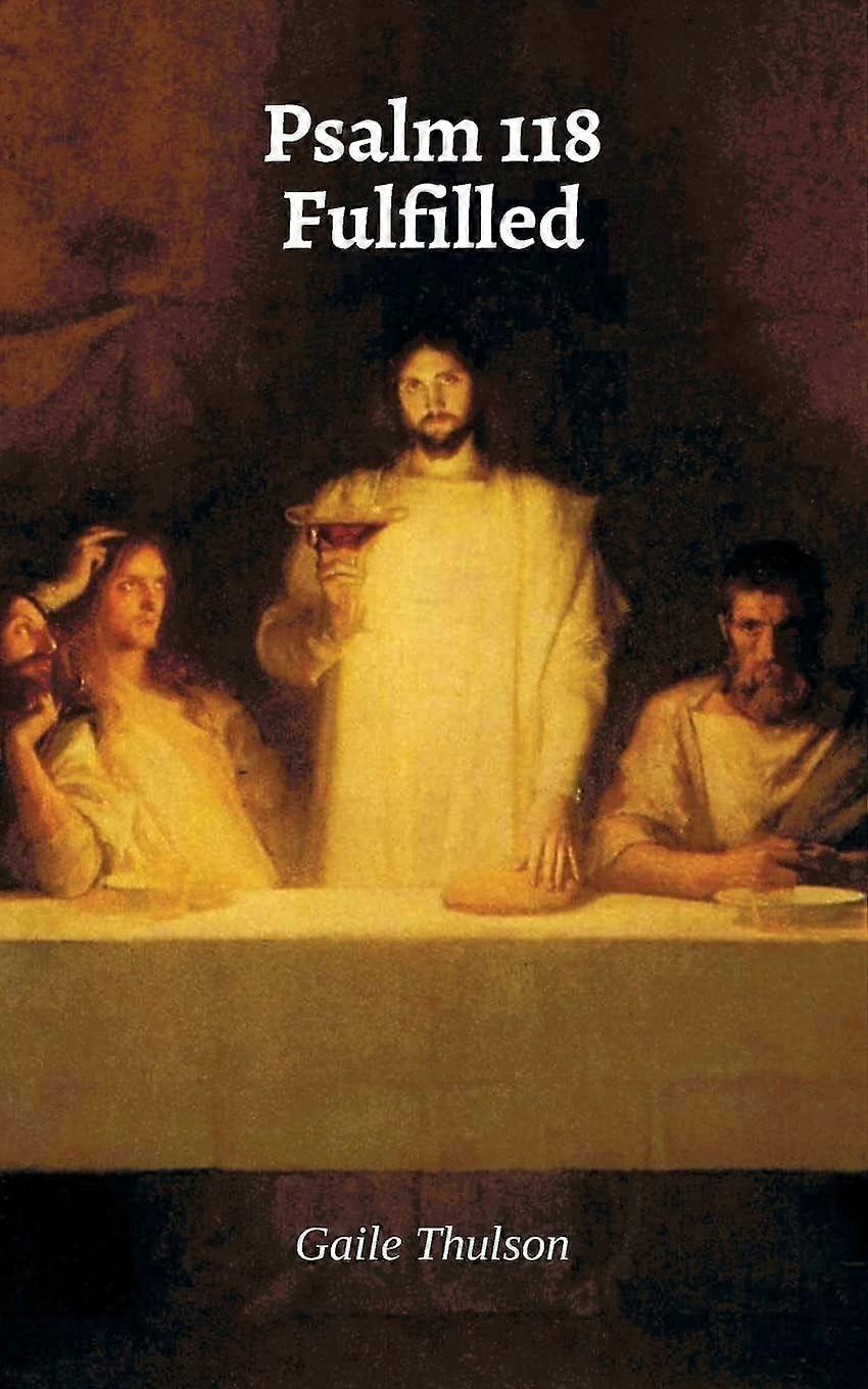 Psalm 118 fulfilled