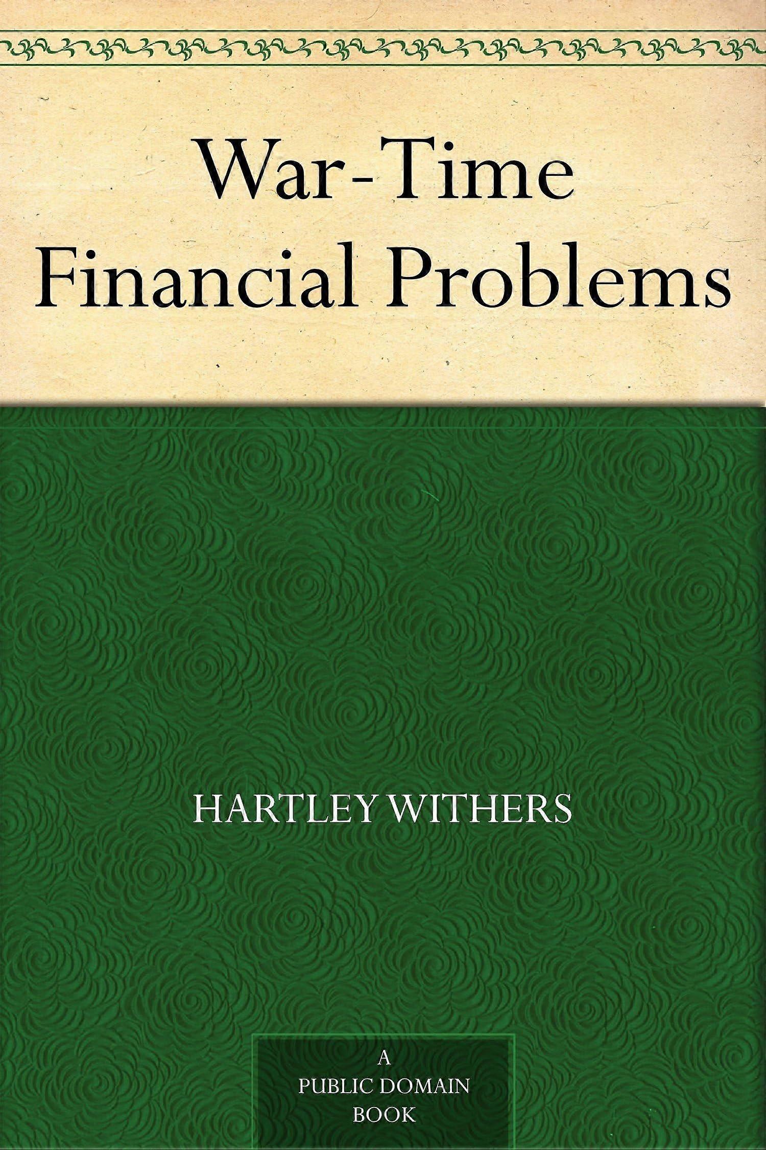 War-time financial problems