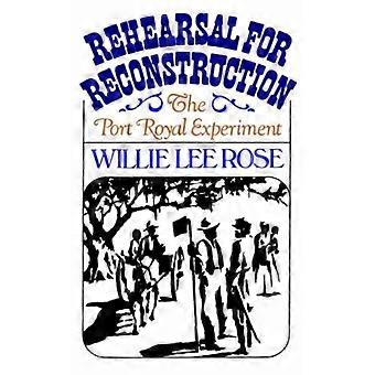 Ensaio para a Reconstrução: O Experimento de Port Royal - Willie Lee Rose - Brochura - Livro em Inglês - História
