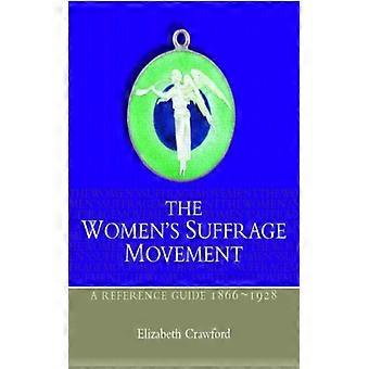 O Movimento Sufragista Feminino: Um Guia de Referência 1866-1928 - Elizabeth Crawford - Brochura - Livro em Inglês - História