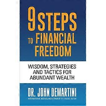 9 Steps To Financial Freedom Wisdom Strategies And Tactics For Abundant Wealt - Dr. John Demartini - Paperback - English Book - Sports & Hobbies