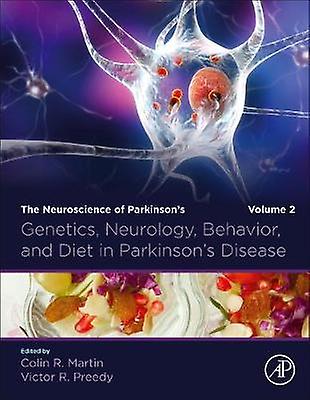 Genetics Neurology Behavior and Diet in Parkinson's Disease