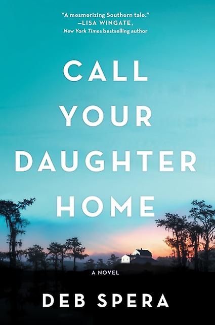 Call Your Daughter Home by Deb Spera Paperback Book