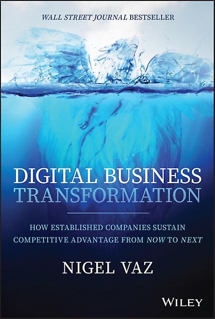 Digital Business Transformation by Nigel Vaz Hardback Book