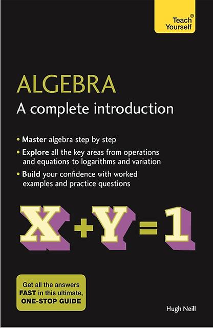 Algebra A Complete Introduction by Hugh Neill Paperback
