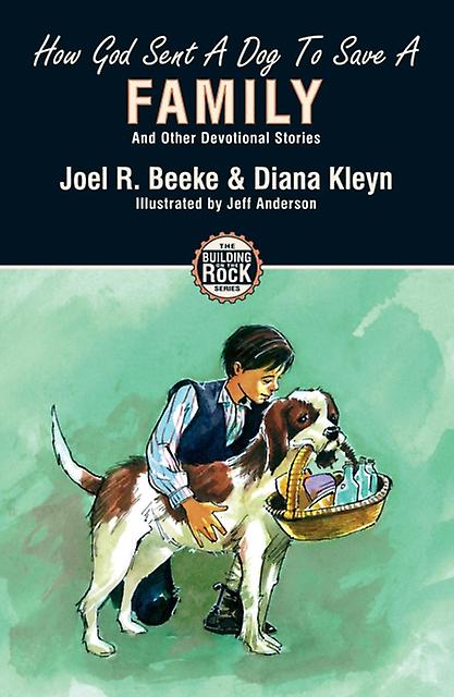How God Sent A Dog To Save A Family by Joel R. Beeke Paperback Book