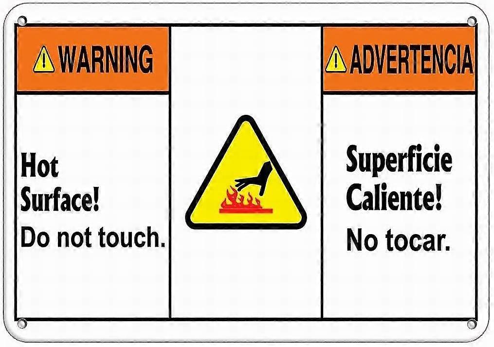 Sinal de segurança 8x12 polegadas OU 12x16 polegadas Aviso Hot Surface! Não toque em Hazard Sign Hazard Labels Avisar