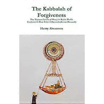 Die Kabbala der Vergebung – Henry Abramson