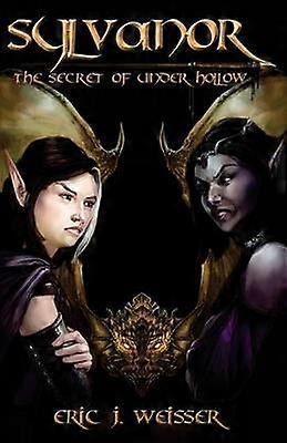 Sylvanor  The Secret of Under Hollow