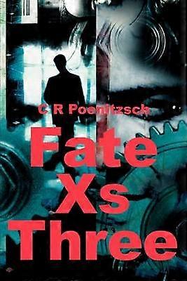 Fate Xs Three