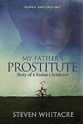 My Fathers Prostitute