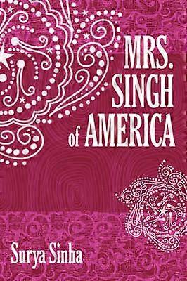 La señora Singh de América