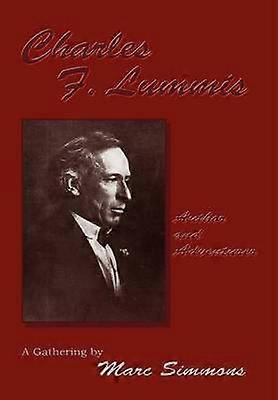 Charles F Lummis Hardcover