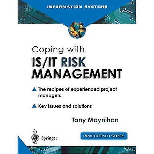 Coping with IS/IT Risk Management : The Recipes of Experienced Project Managers