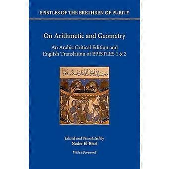 Über Arithmetik und Geometrie: Eine arabische kritische Ausgabe und englische Übersetzung der Briefe 1 und 2