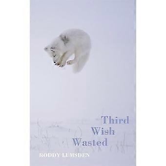 Third Wish Wasted