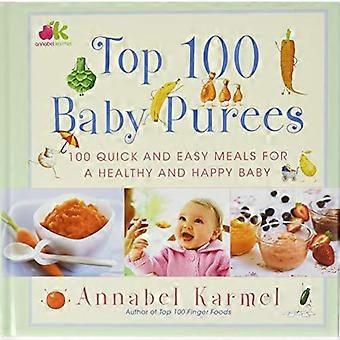 Top 100 Baby Pürees : Top 100 Baby Pürees