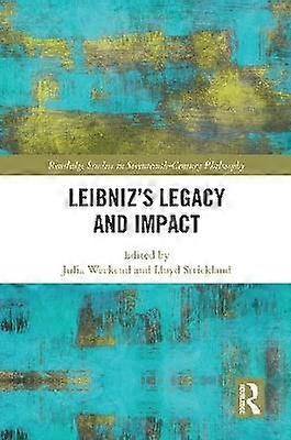 Leibnizâs Legacy and Impact