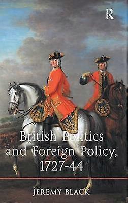 British Politics and Foreign Policy 1727-44