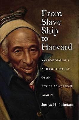 From Slave Ship to Harvard