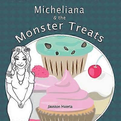 Micheliana & the Monster Treats