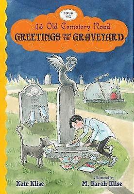 Greetings from the Graveyard