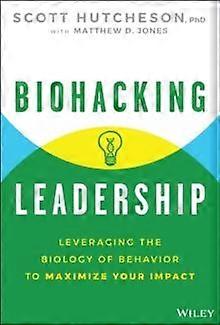 Le leadership en biohacking par Scott Hutcheson (Livre relié)