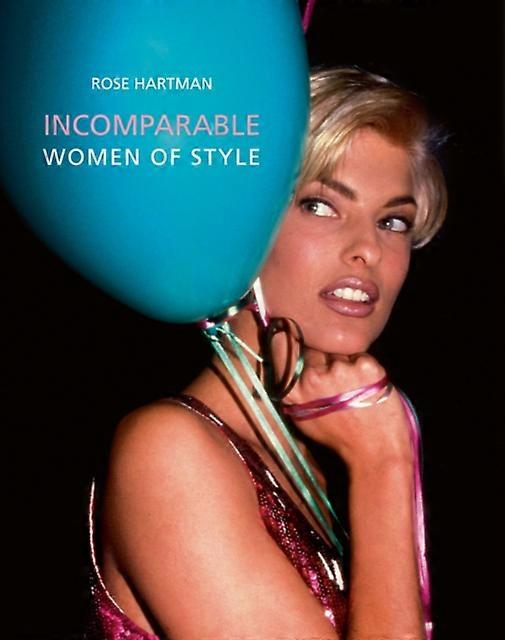 Incomparable by Rose Hartman Hardback Book