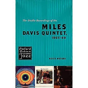 Die Studio-Aufnahmen von Miles Davis Quintett, 1965-68