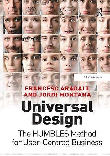 Universal Design : the Humbles Method for User-Centred Business