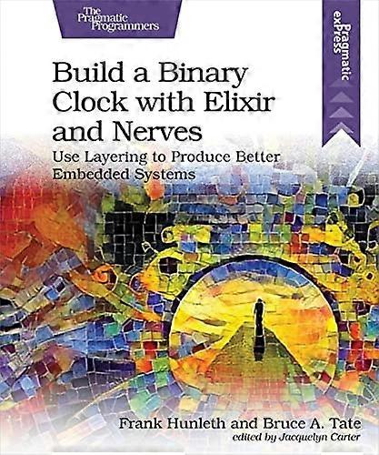 Build a Binary Clock with Elixir and Nerves