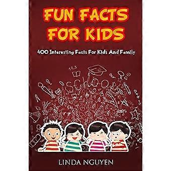 Fun Facts für Kinder: 400 interessante Fakten für Kinder und Familie