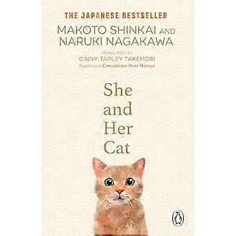 Sie und ihre Katze: für Fans von Travelling Cat Chronicles und Convenience Store Woman