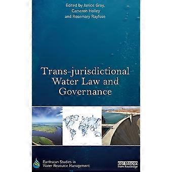 Trans-jurisdictional water law and governance