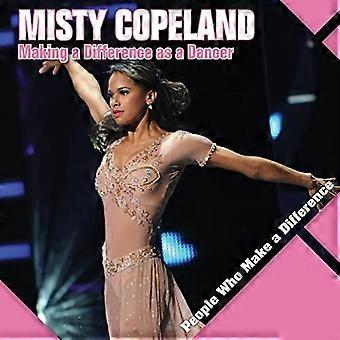 Misty Copeland: Muutoksen tekeminen tanssijana