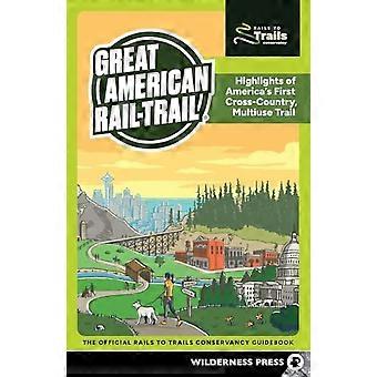 Great American Rail-Trail®: Hoogtepunten van Amerika's eerste multifunctionele route dwars door het land