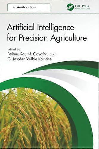 Artificial Intelligence for Precision Agriculture