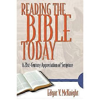Reading The Bible Today A 21st-century Appreciation Of Scripture - Edgar V. McKnight - Paperback - en Book