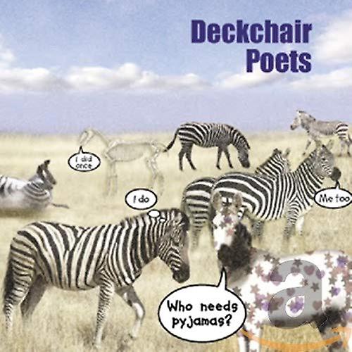 Deckchair Poets - Who Needs Pyjamas [CD]