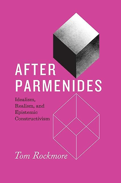 After Parmenides by Tom Rockmore Hardback Book