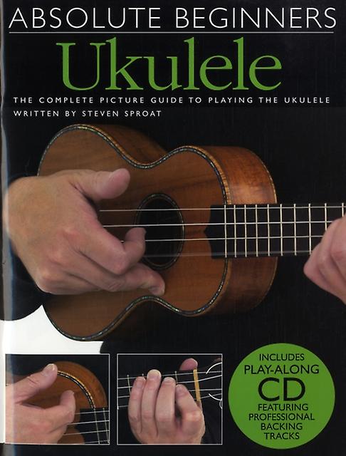 Absolute Beginners Ukulele by Steven Sproat Undefined Book