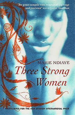 Trois femmes fortes