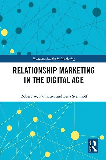 Relationship Marketing In The Digital Age by Lena Steinhoff Paperback