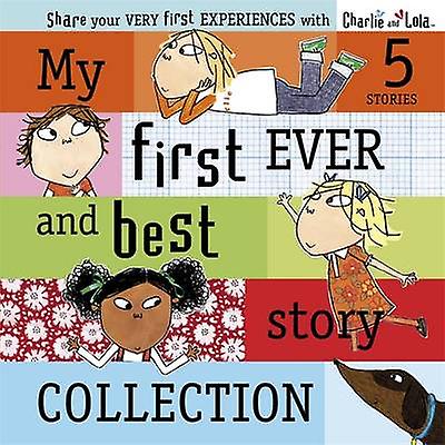Charlie And Lola My First Ever And Best Story Collection Paperback Book