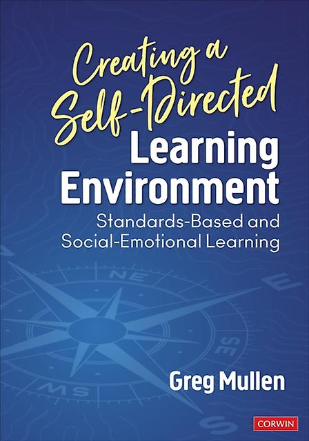 Creating A Self-directed Learning Environment by Mullen, Greg Exploring the Core, LLC Paperback