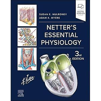 Fisiología esencial de Netter - Myers, Adam, PhD