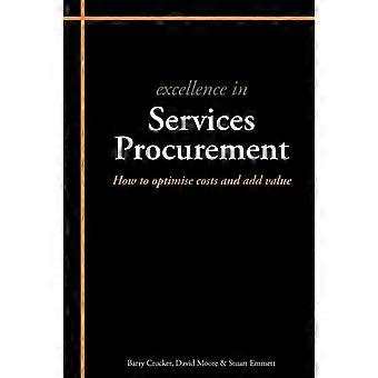 Excelência na Aquisição de Serviços: Como Otimizar Custos e Agregar Valor - Stuart Emmett